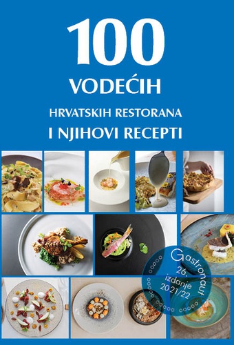 Prelistaj 100 vodećih hrvatskih restorana i njihovi recepti - 26. izdanje 2021/22 online